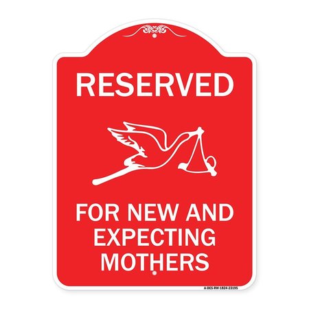 SIGNMISSION Reserved for New and Expecting Mothers, Red & White Aluminum Sign, 24" L, 18" H, RW-1824-23195 A-DES-RW-1824-23195